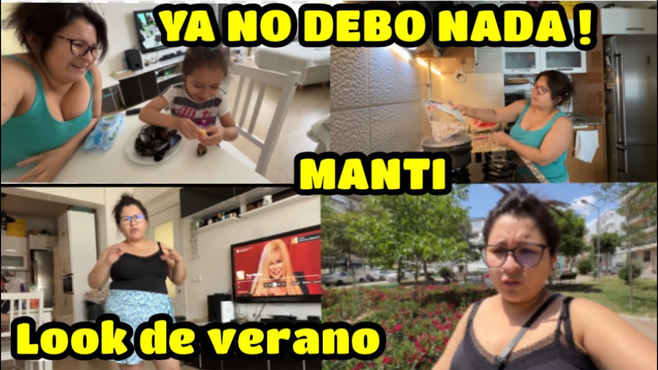 DEUDA CANCELADA ‼️/ PREPARAMOS MANTI 👌/look verano 😎