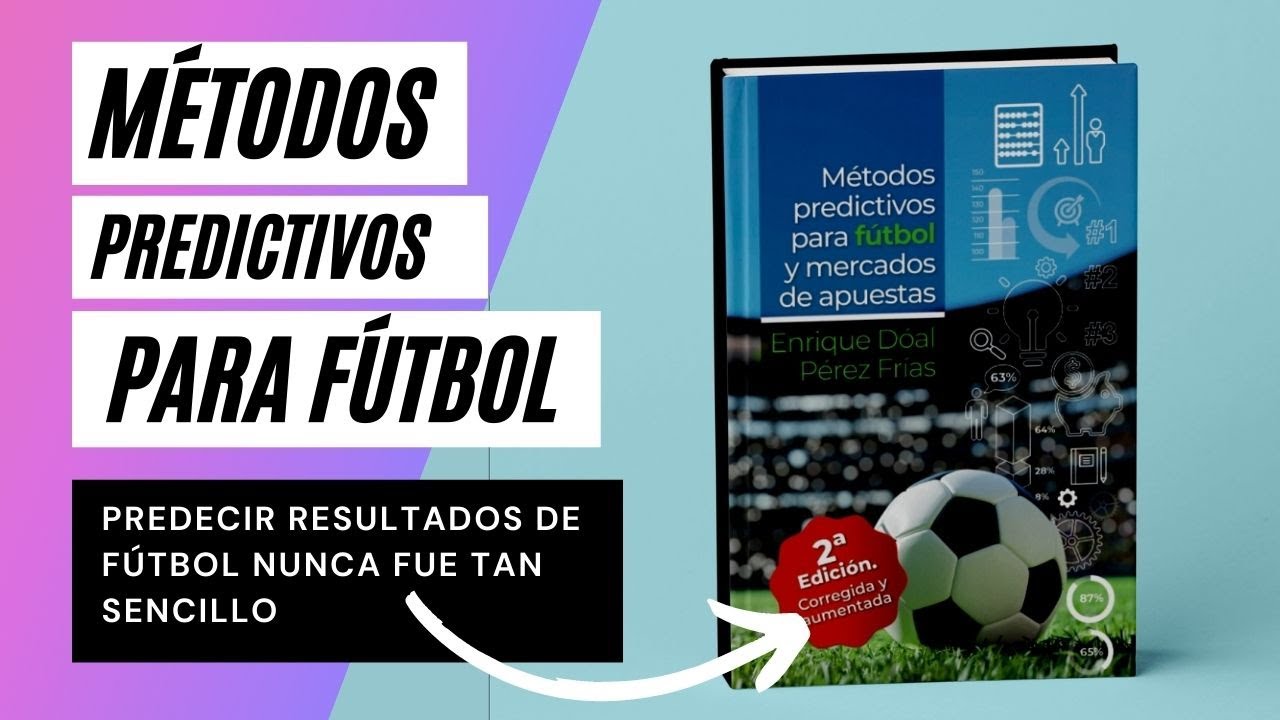 📈 Métodos predictivos para Fútbol (Estadística y Big Data)