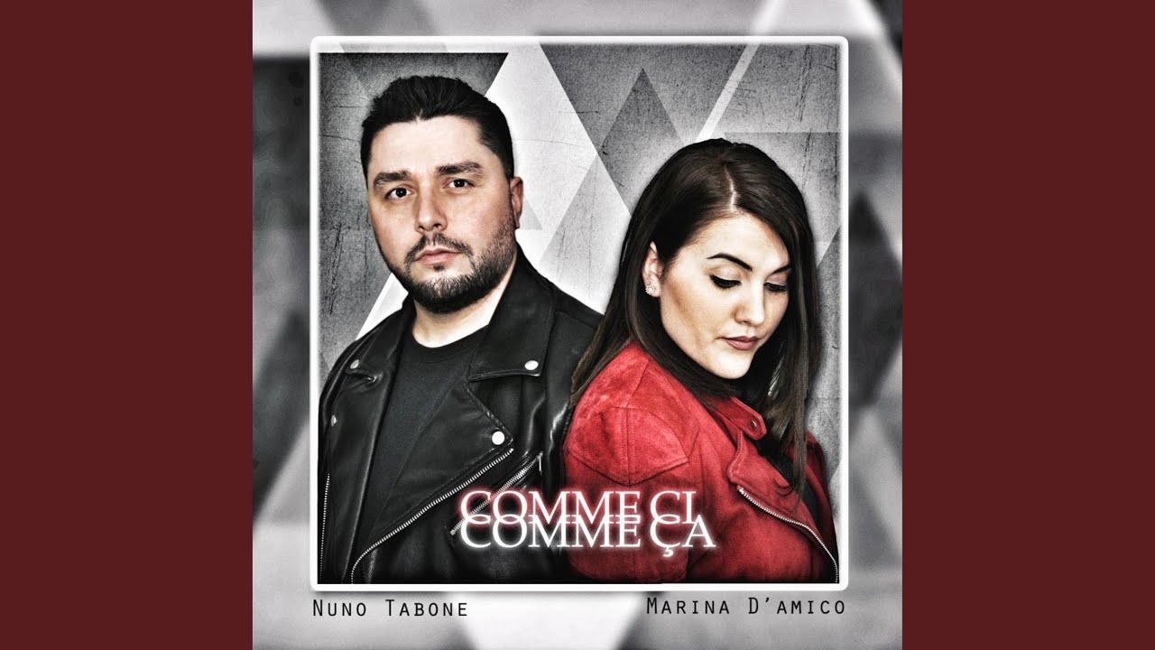 Comme ci comme ça (feat. Nuno Tabone)