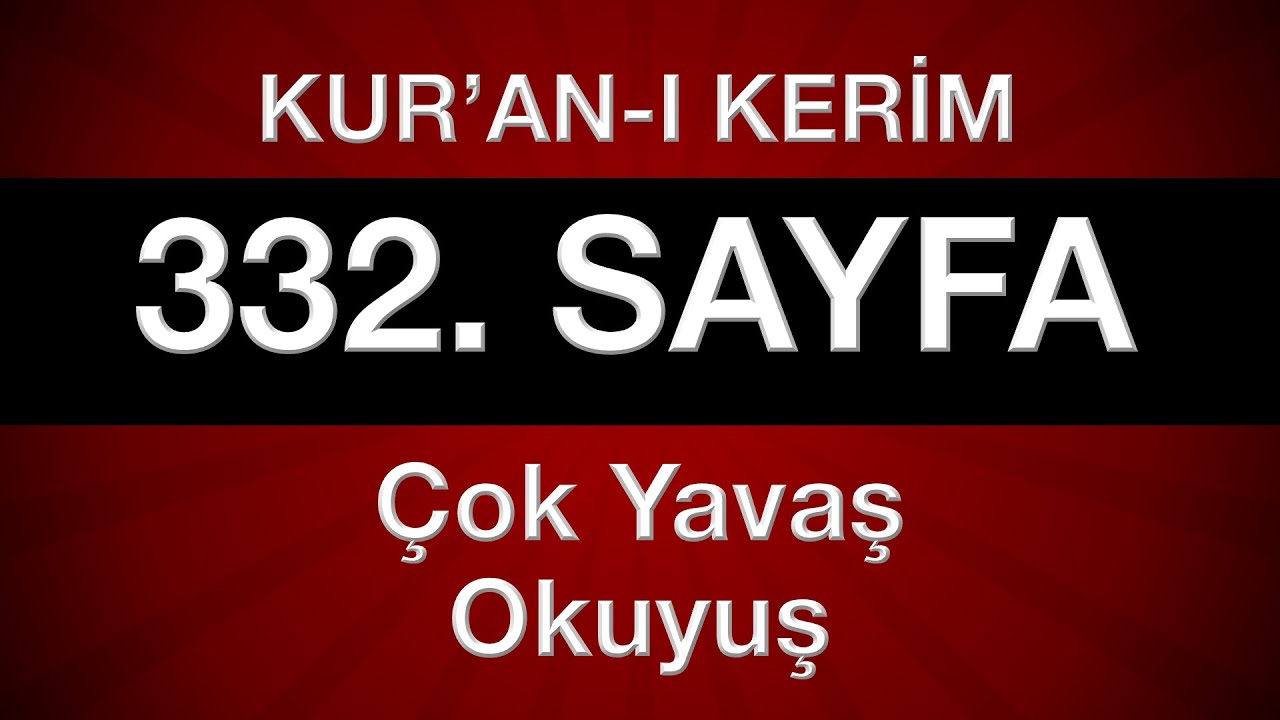 En yavaş okuyuşla Kuran 332. sayfa - 17. cüz - Hac suresi 2. sayfa - tecvitli en yavaş hatim