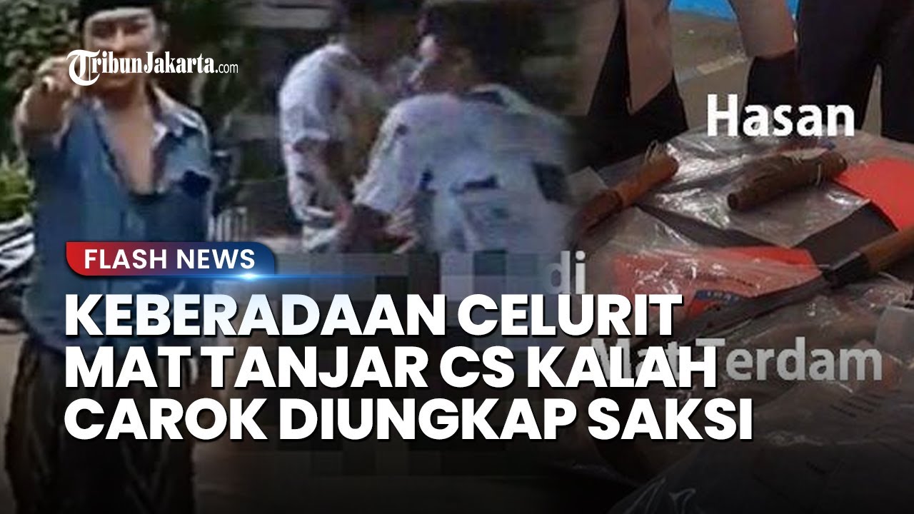 TERJAWAB Keberadaan Celurit Mat Tanjar Cs yang Kalah DUEL CAROK Lawan Hasan, Diduga Diamankan Warga