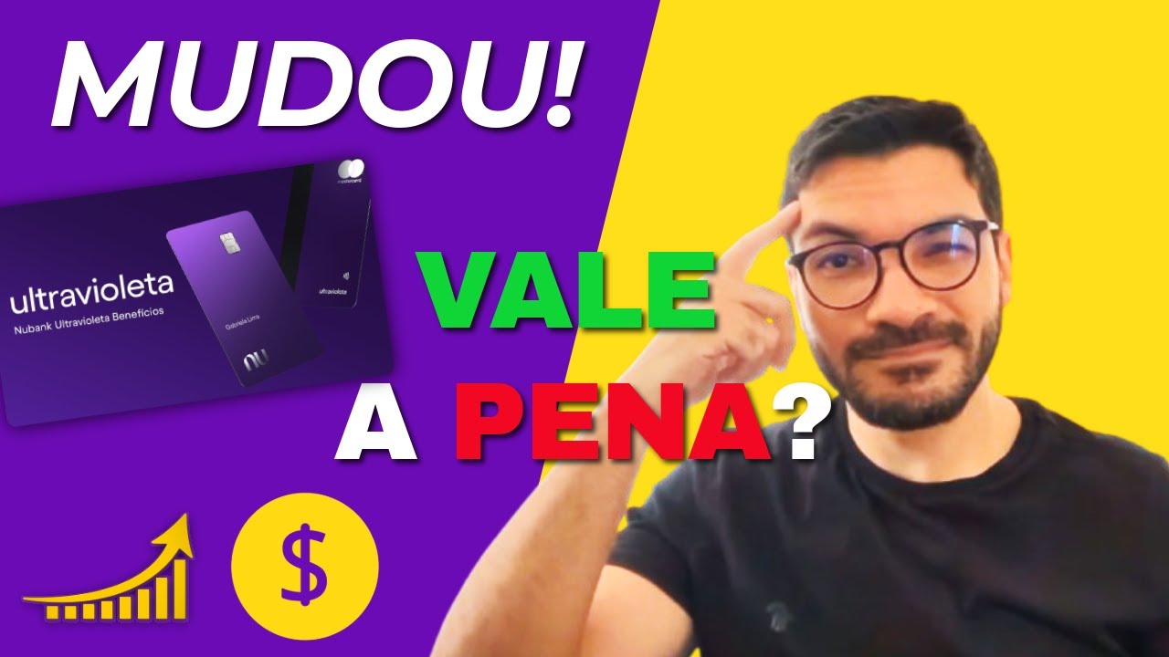 Nubank Ultravioleta Mudou! Ainda Vale a Pena em 2025?