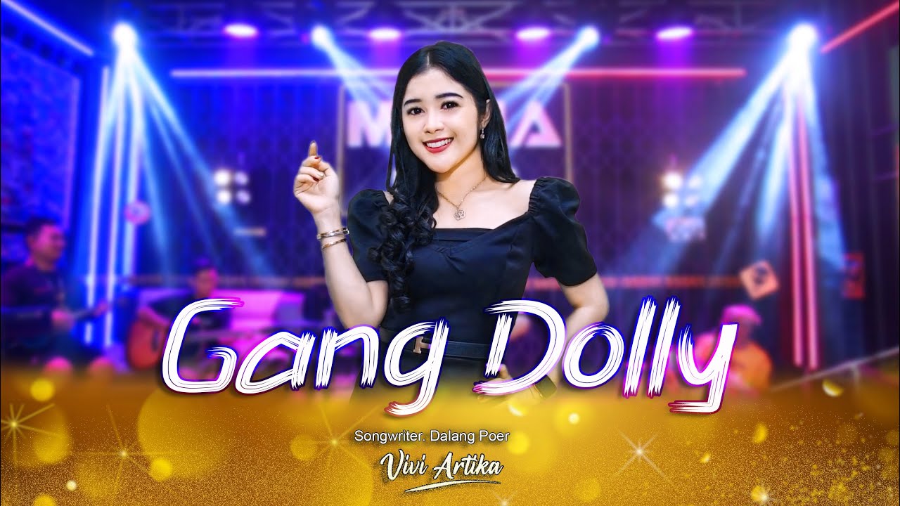 VIVI ARTIKA - GANG DOLLY ( OFFICIAL MAHA MUSIC )