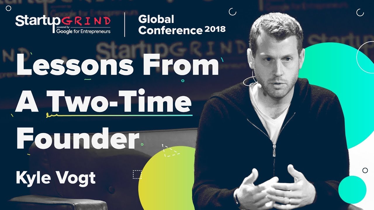 Lessons From A Two-Time Founder - Kyle Vogt + Nabeel Hyatt