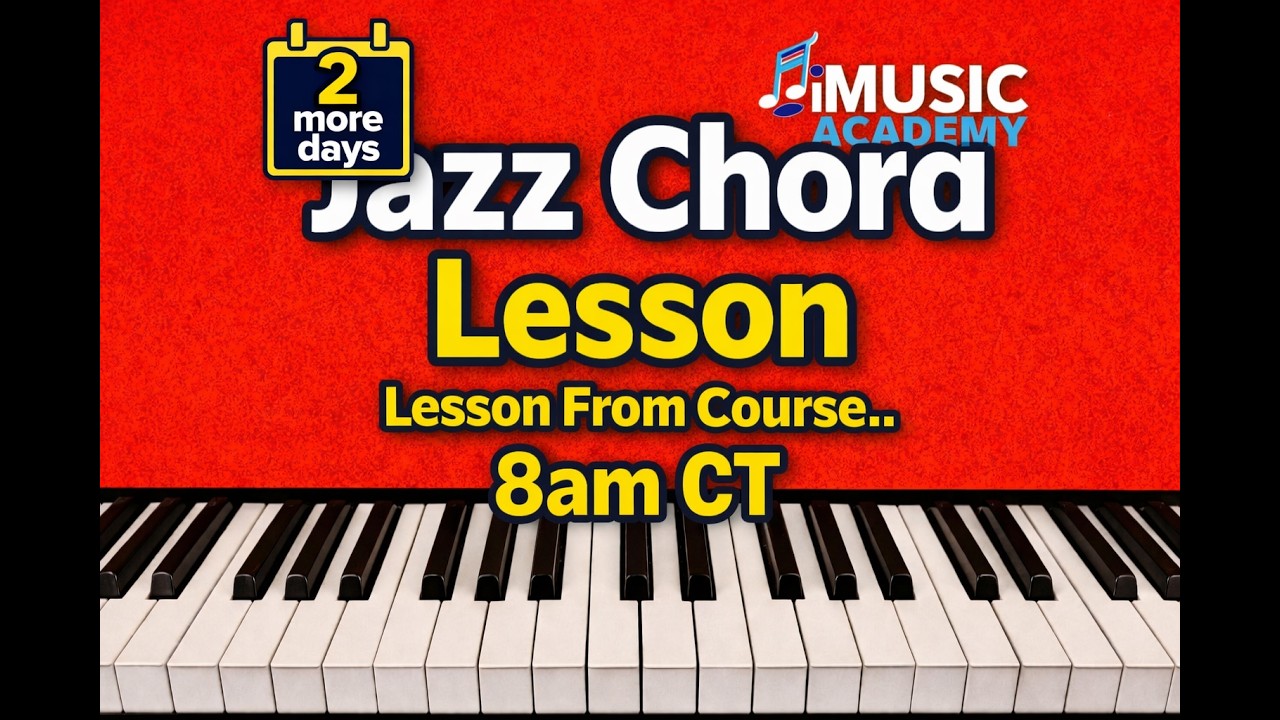 Jazz Piano Chord Lesson 8am CT