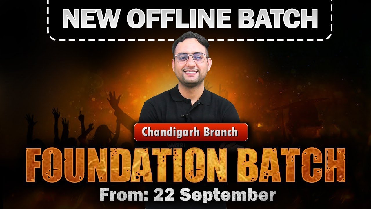 New Offline Foundation Batch 2025 | Chandigarh Branch | Agri Coaching Chandigarh