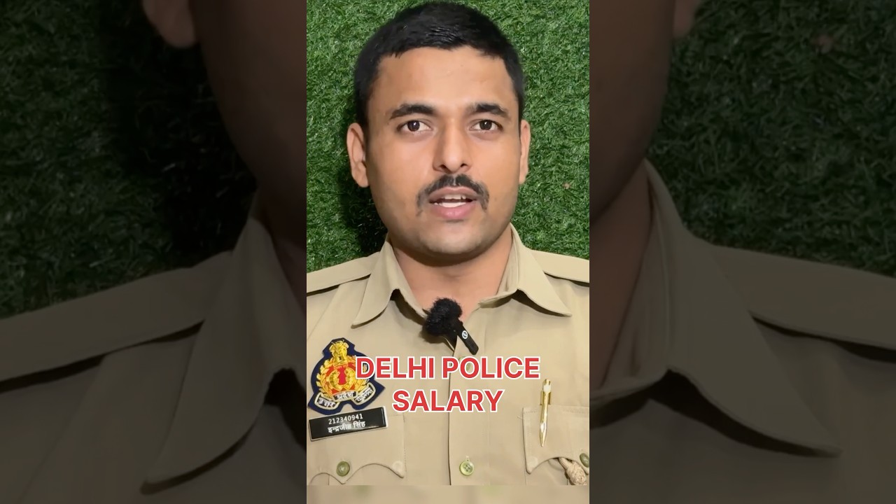 DELHI POLICE SALARY 2025 🔥🔥