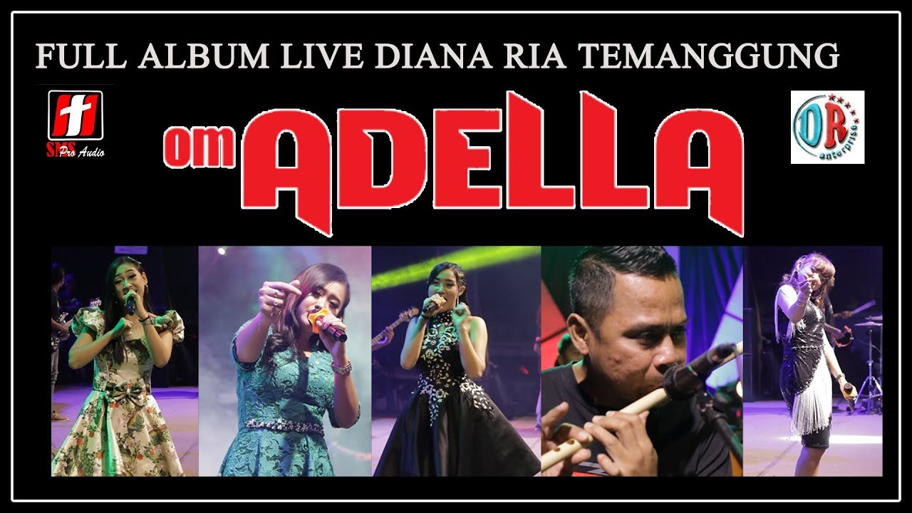 FULL ALBUM LIVE OM ADELLA TERBARU