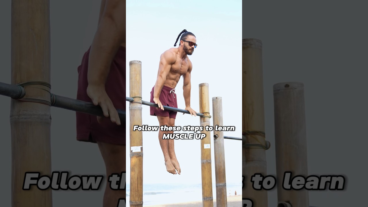 7 Steps to Learn Muscle Up | Calisthenics Tutorial