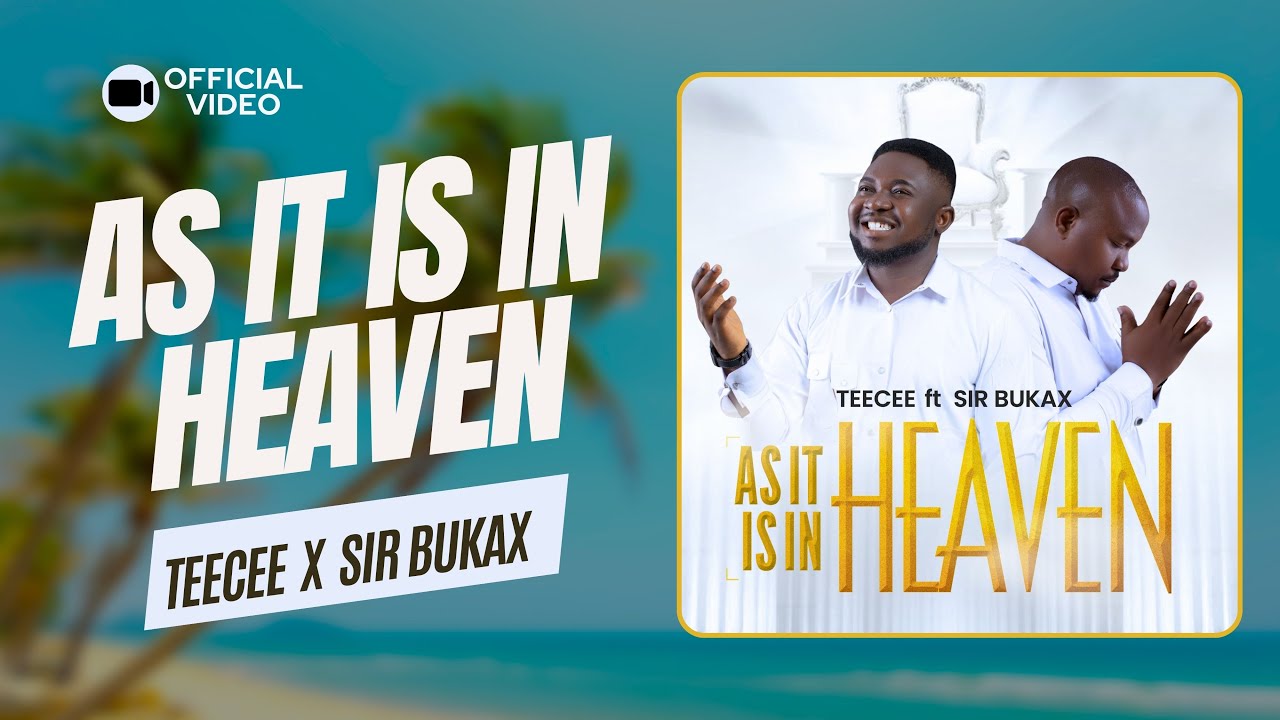 𝐓𝐞𝐞𝐜𝐞𝐞 𝐅𝐭 𝐒𝐢𝐫 𝐁𝐮𝐤𝐚𝐱 - 𝐀𝐬 𝐈𝐭 𝐈𝐬 𝐈𝐧 𝐇𝐞𝐚𝐯𝐞𝐧 (𝐎𝐟𝐟𝐢𝐜𝐢𝐚𝐥 𝐕𝐢𝐝𝐞𝐨)