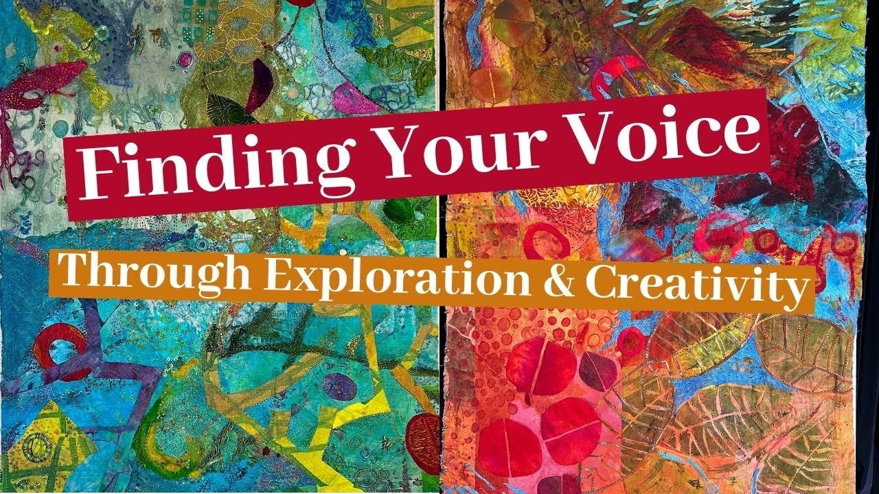 Finding Your Voice Through Exploration & Creativity
