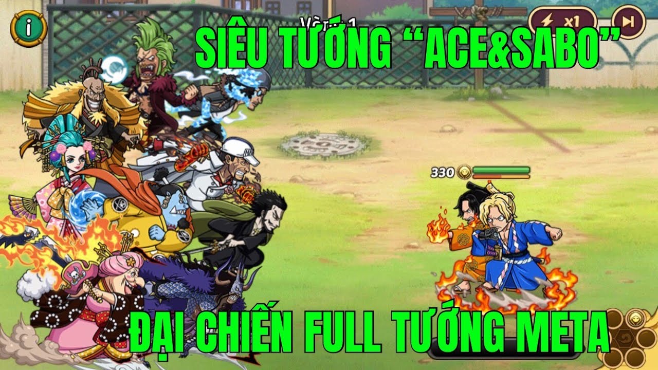 HUYỀN THOẠI HẢI TẶC -  SIÊU TƯỚNG ACE & SABO VÀ KÈO CĂNG FULL TƯỚNG META...BAO NHIÊU TƯỚNG WIN ĐƯỢC?