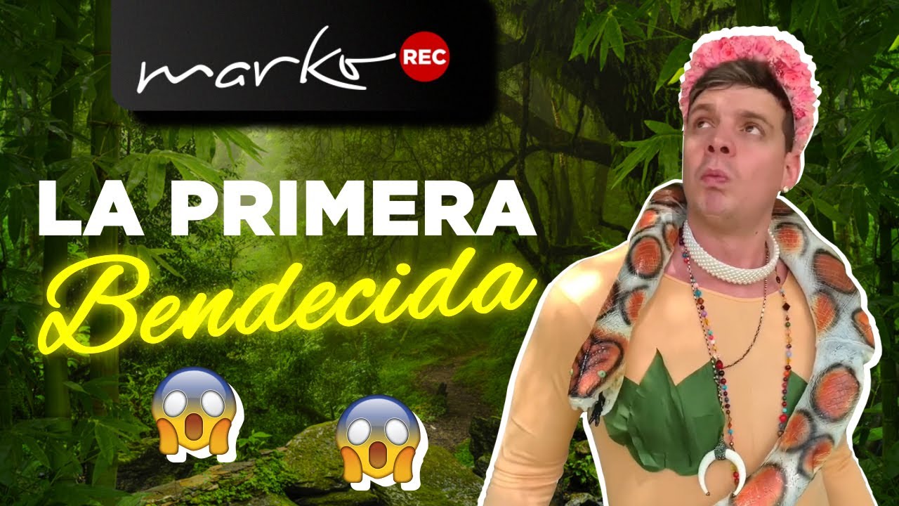 Martes de Bendecida l El Origen de las Bendecidas l @markoenyoutube