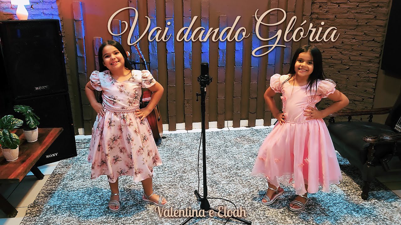 🎶Vai Dando Gl&oacute;ria | Valentina e Eloah &ndash; (Videoclipe Pentecostal Prof&eacute;tico Infantil)