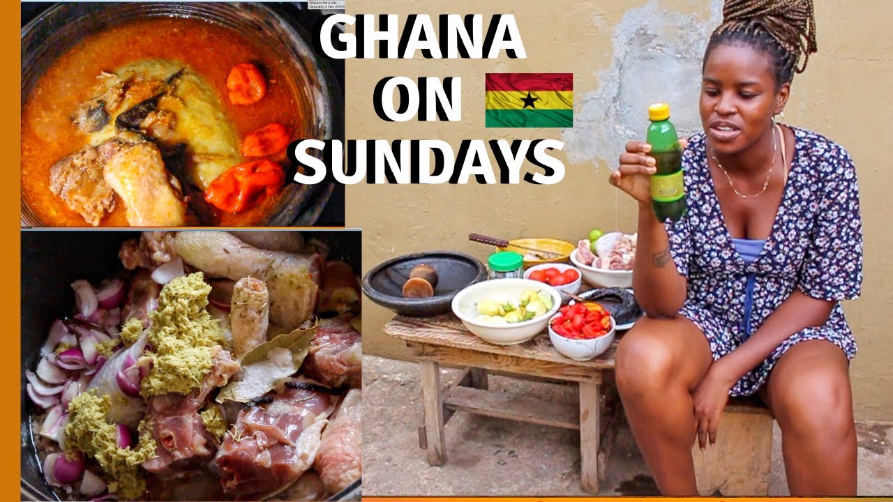 A TYPICAL SUNDAY IN A GHANAIAN HOME | LIVING IN GHANA | GHANAIAN FUFU AND CHICKEN SOUP RECIPE