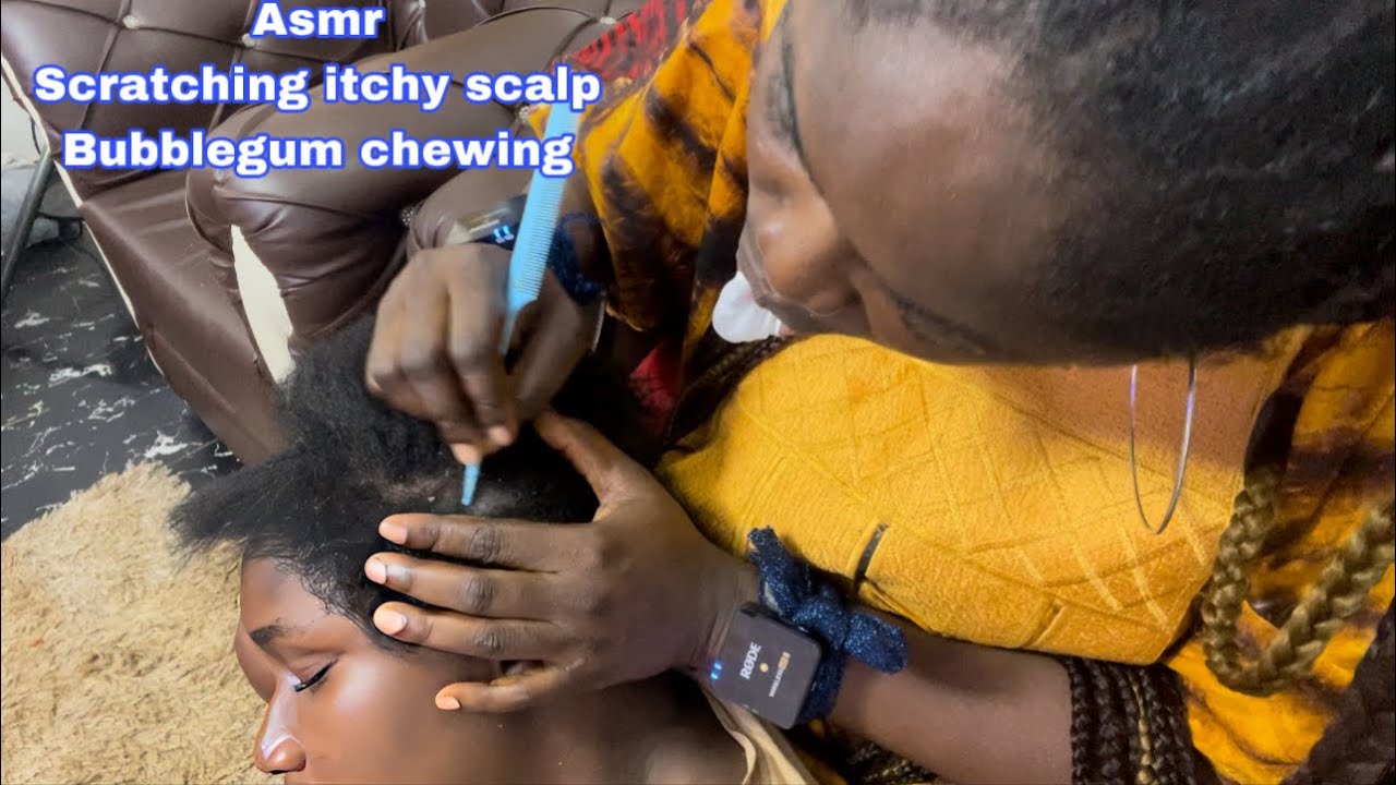 Asmr ✨scalp scratching ( itchy scalp ) with bubblegum chewing sound.