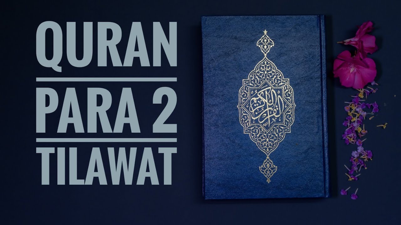 #Quran Para 2: Fast & Beautiful Recitation of Holy Quran ( 1 Para in approx. 20 minutes)