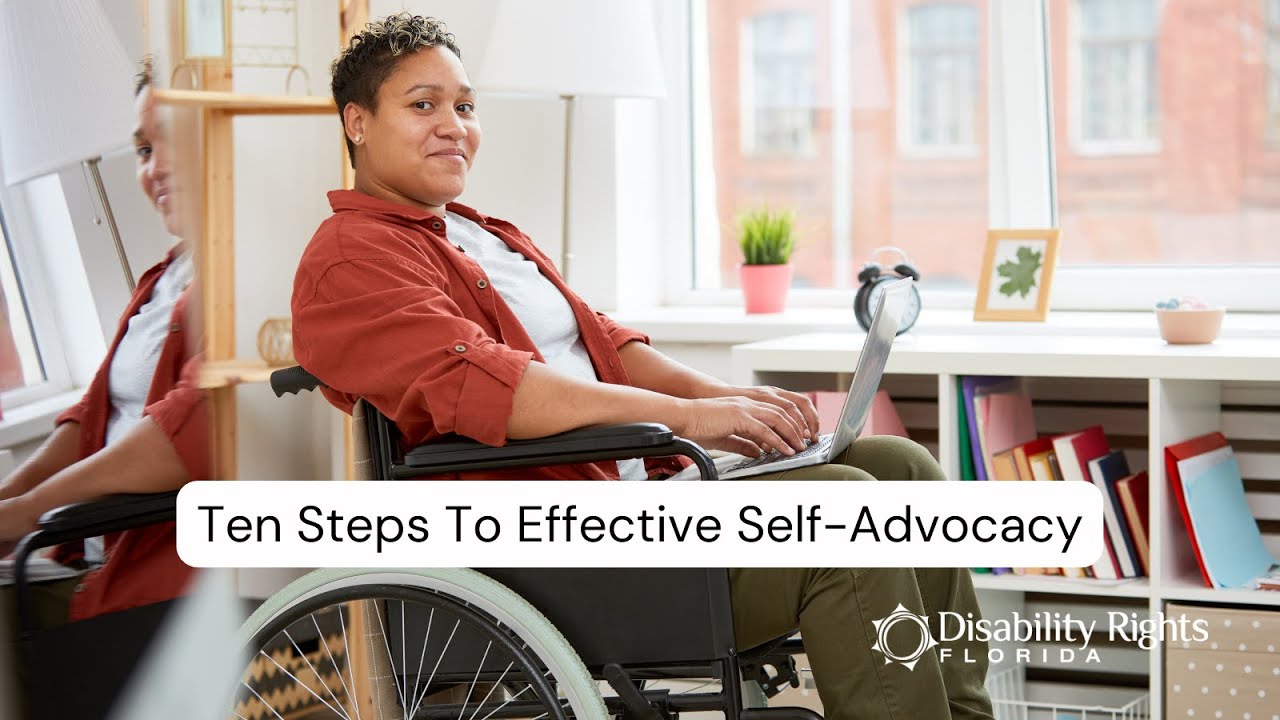 Ten Steps To Effective Self-Advocacy