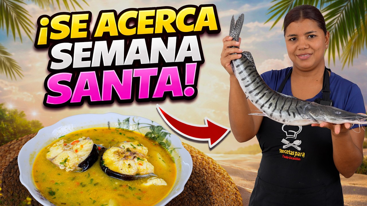 Sancocho de bagre | Como hacer sancocho de bagre | Semana santa | Como preparar sancocho de bagre