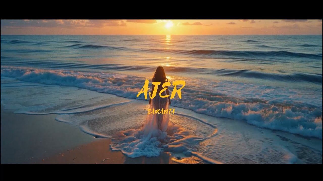 SAMANTA - AJER ( OFFICIAL LYRIC VIDEO) 