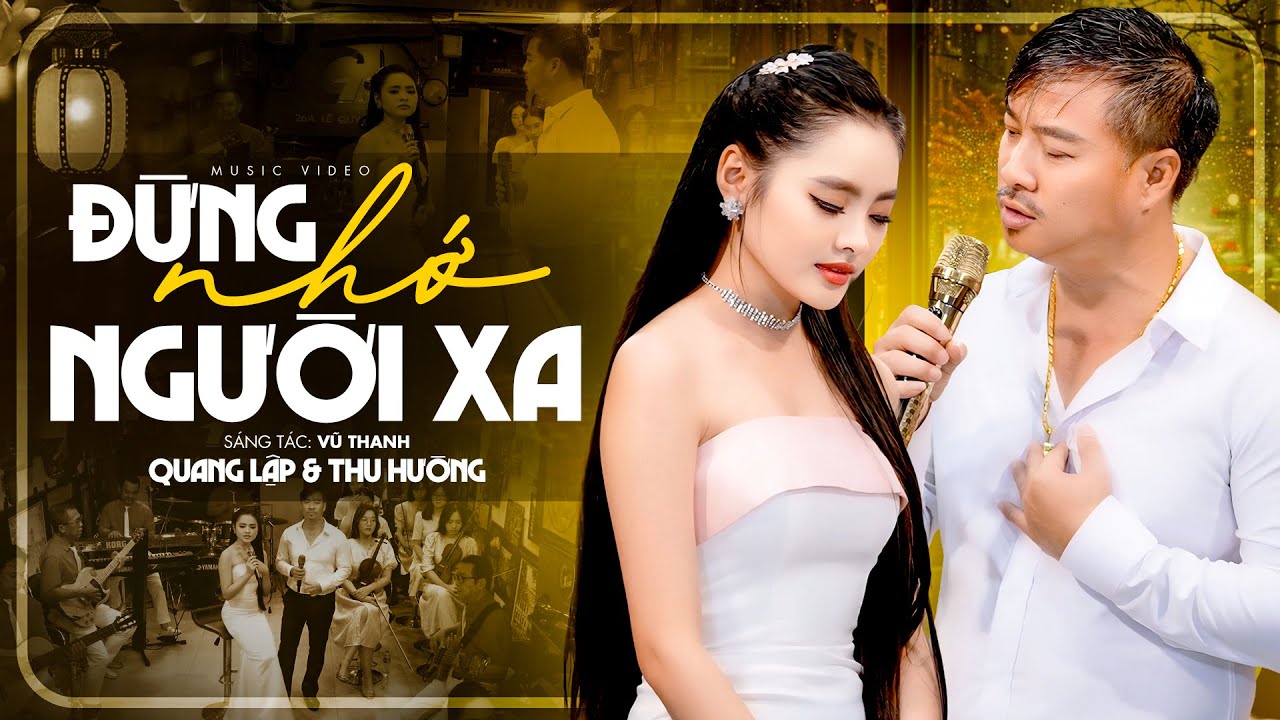 Đừng Nhớ Người Xa - Quang Lập & Thu Hường | Phút chia tay vì sao cúi mặt?