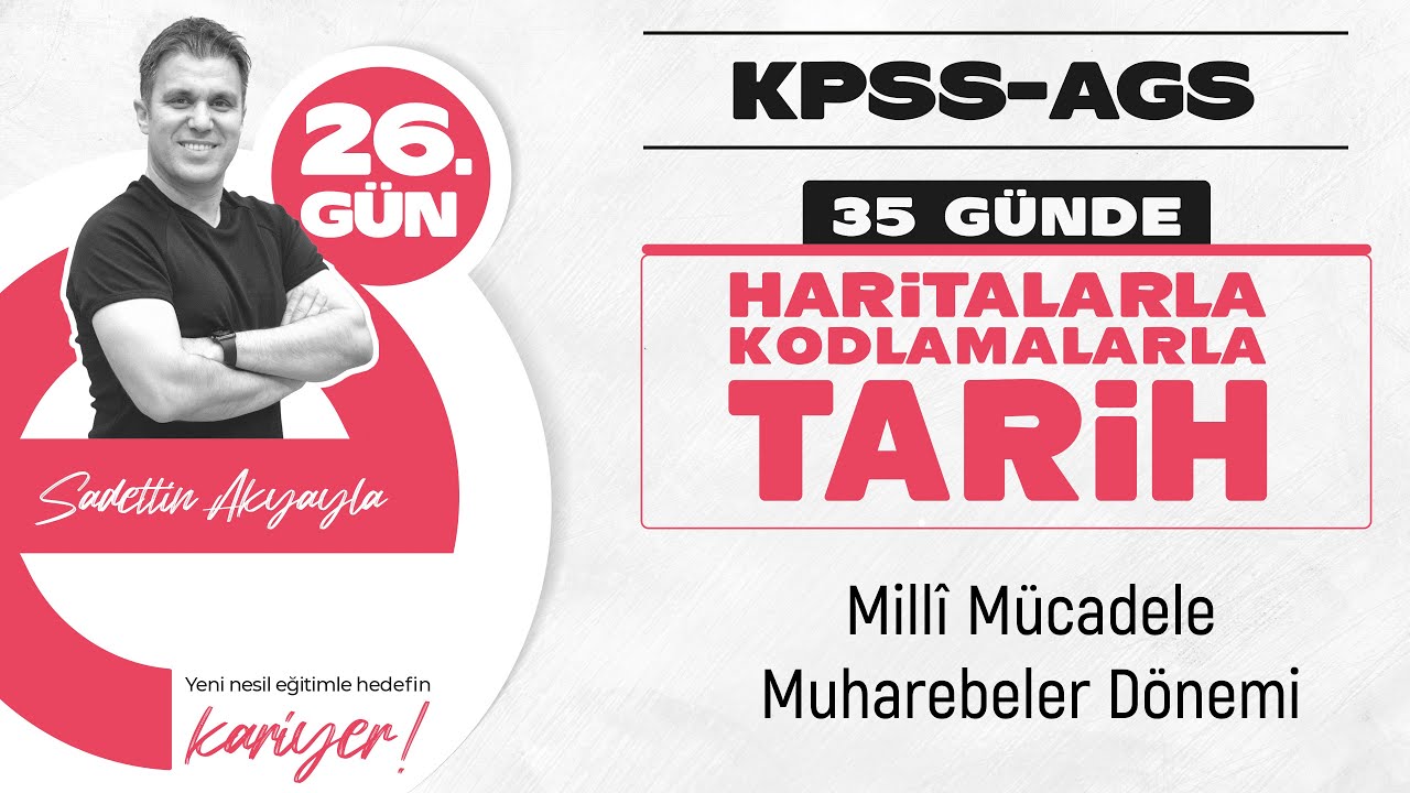 Millî Mücadele Muharebeler Dönemi | KPSS - AGS TARİH KONU ANLATIMI 2026