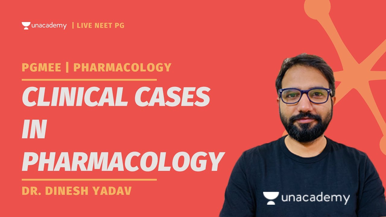 Clinical Cases in Pharmacology | PGMEE | Dr. Dinesh Yadav