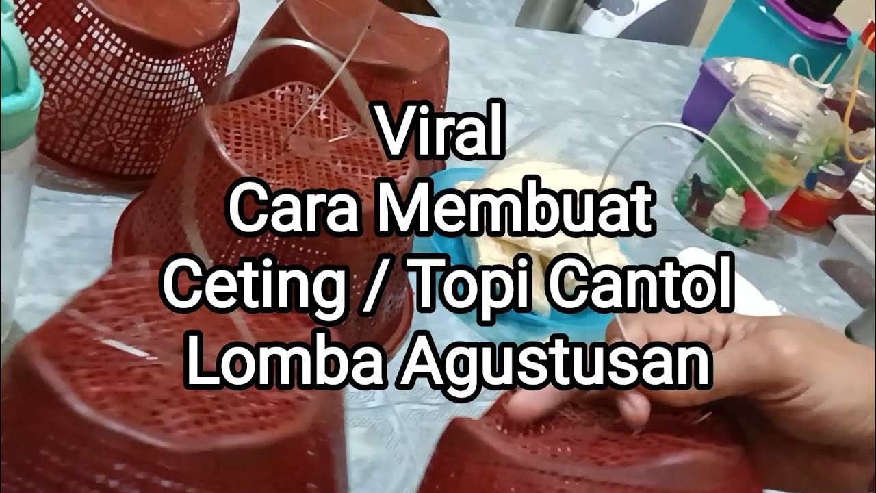 Cara Membuat Ceting Cantol, Cantol Ceting / Topi Cantol Untuk Lomba Agustusan