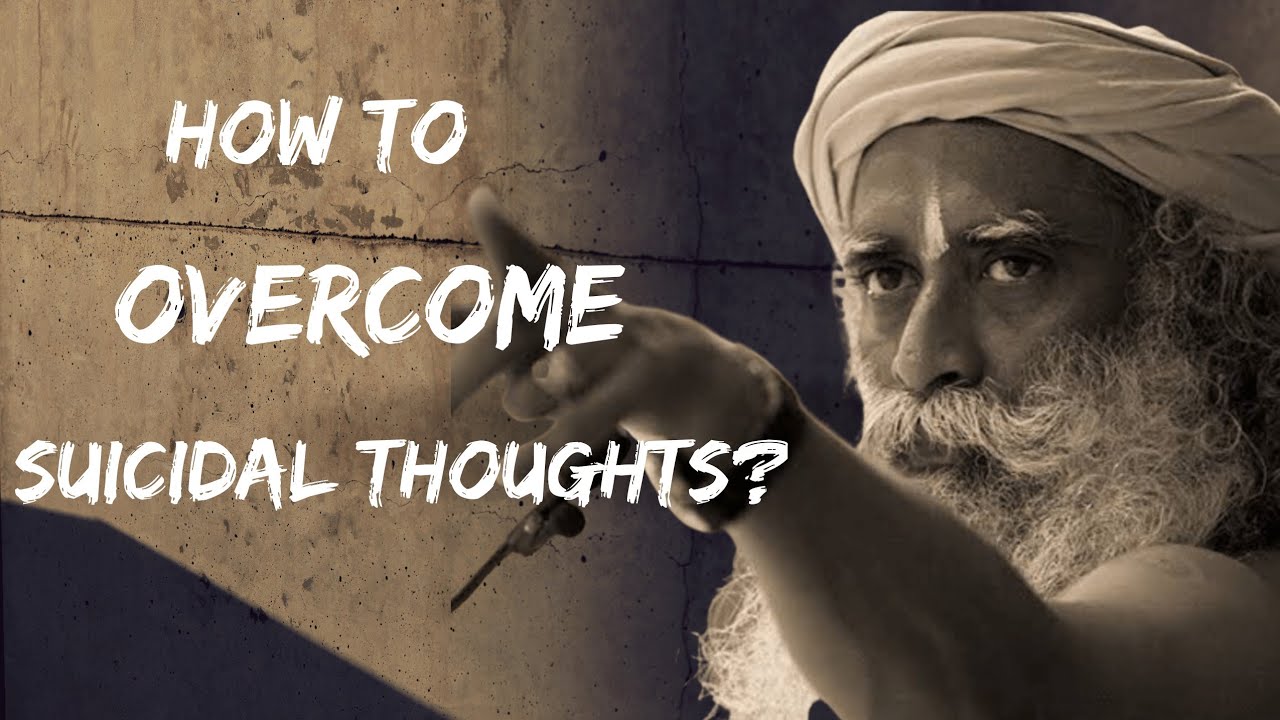 How to overcome suicidal thoughts?Must watch !!Sadhguru