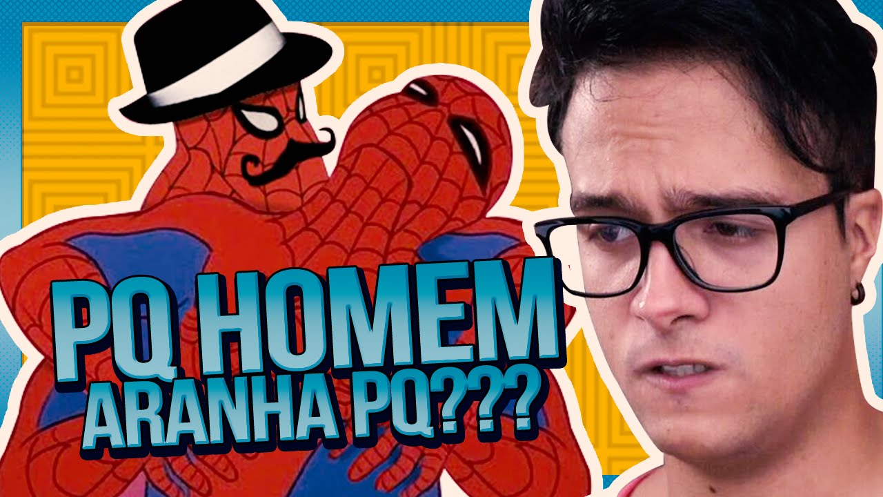 PQ HOMEM ARANHA? PQ??? || Manda Menes #09