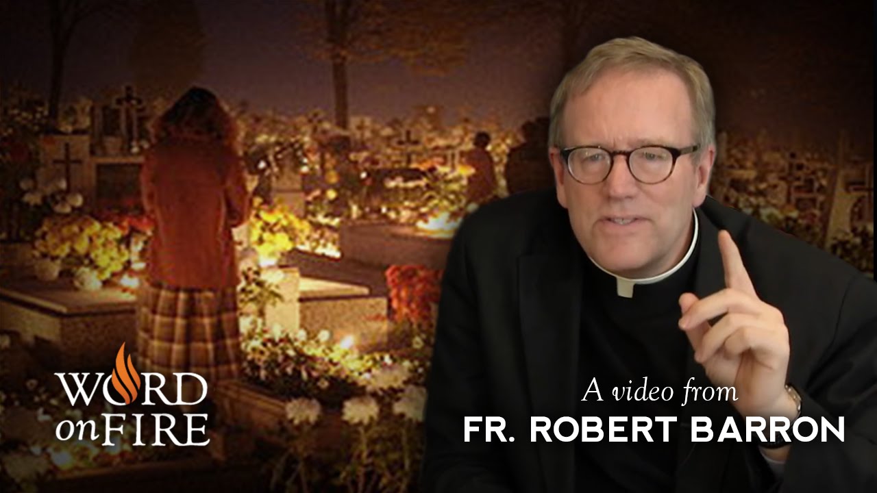 Bishop Barron on All Saints Day