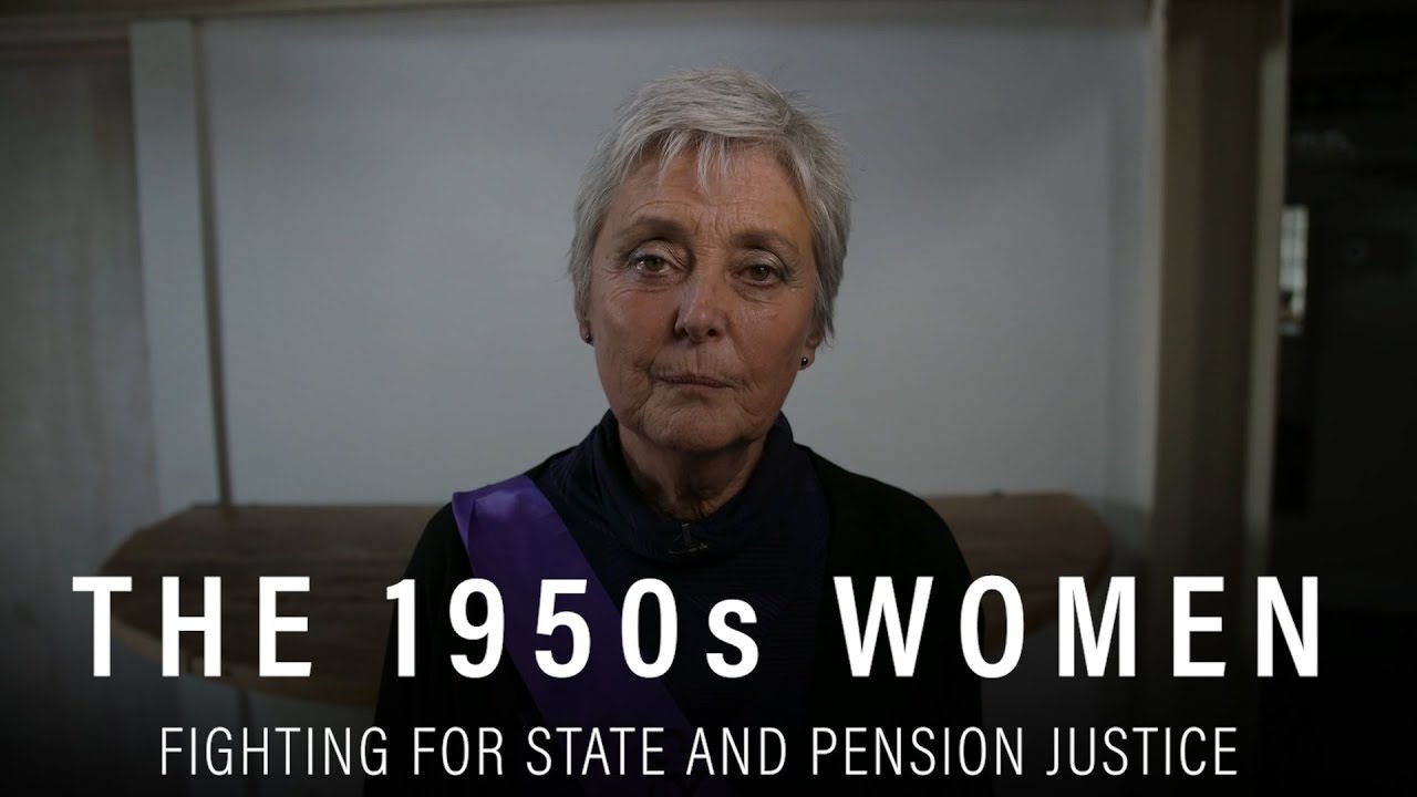 The 1950s Women | Fighting For State and Pension Justice