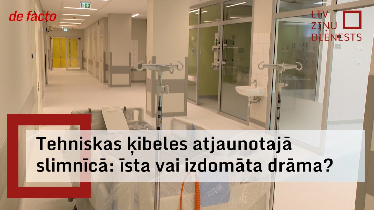 Tehniskas ķibeles atjaunotajā slimnīcā: īsta vai izdomāta drāma?