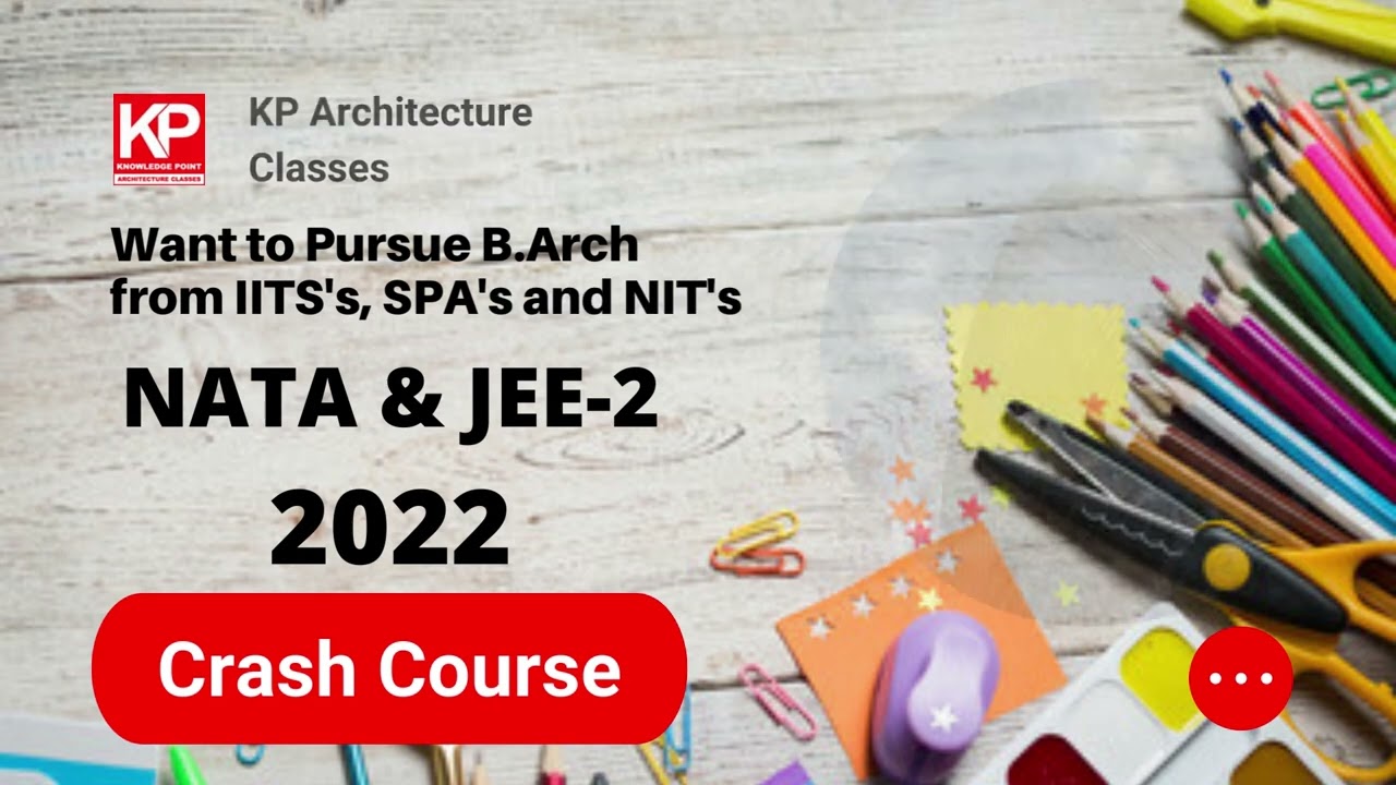 NATA & JEE-2 2022 Crash Course | KP Architecture classes #NATA #JEE2 #NATAcrashcourse #NATAclasses