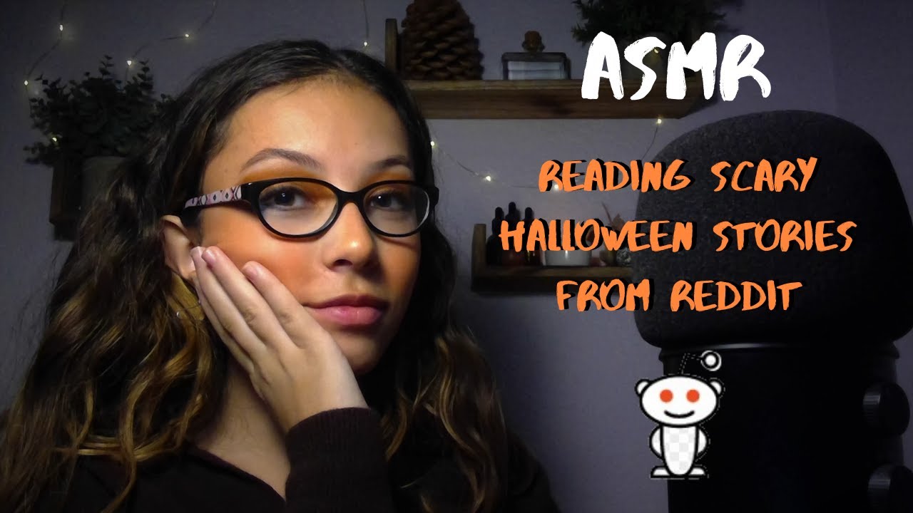 ASMR - Reading Scary Halloween Stories from Reddit