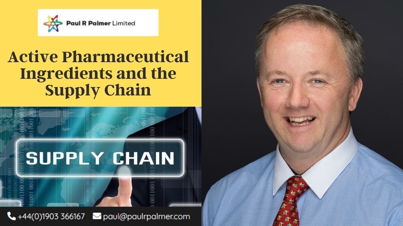 Active Pharmaceutical Ingredients and the Supply Chain