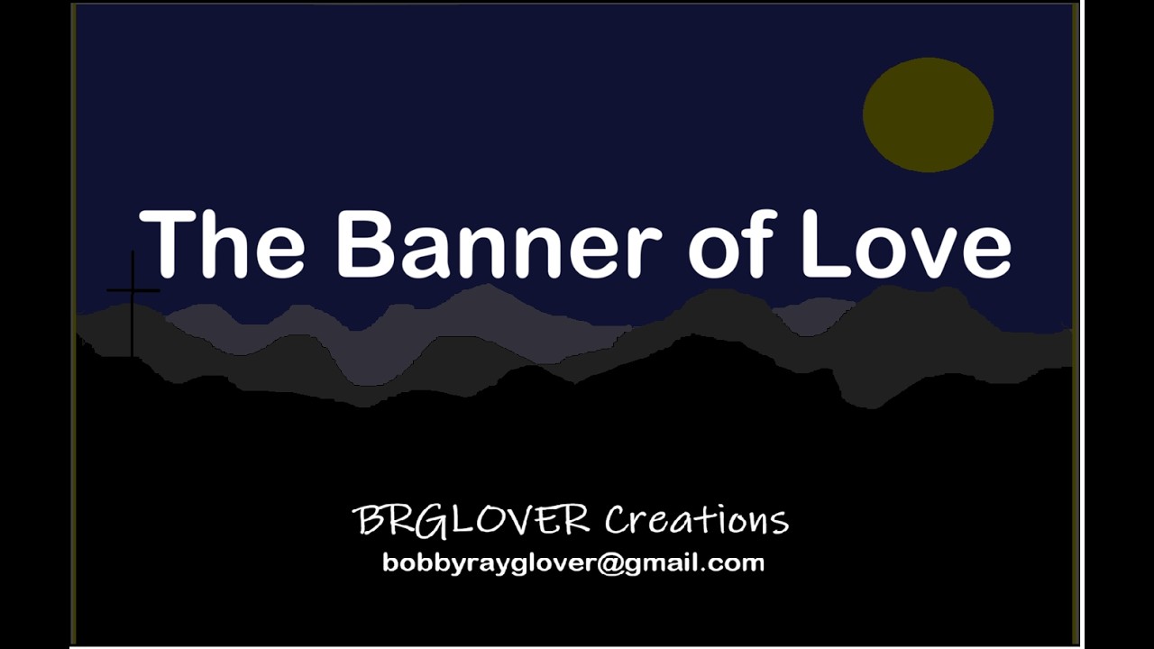 The Banner of Love