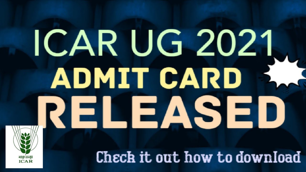 Icar 2021 Admit card Released!! How to download| Archz Edu World