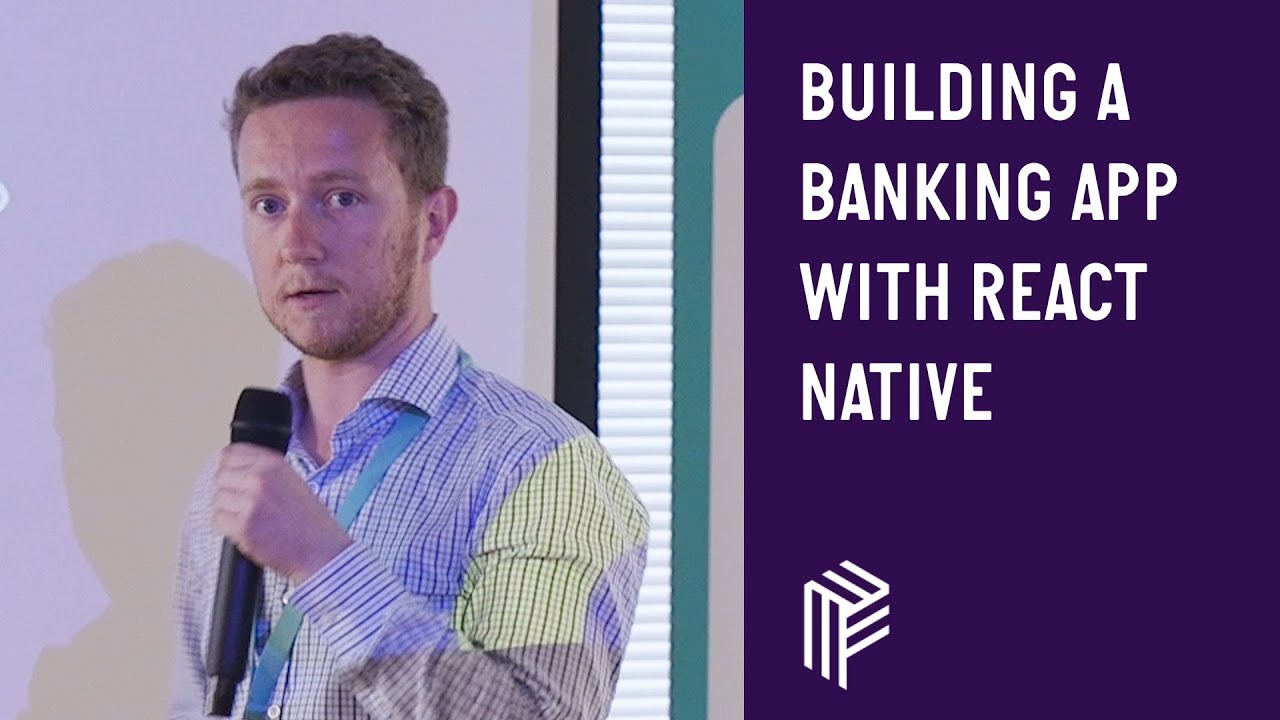 Building a Banking App with React Native - React Native - May 2019