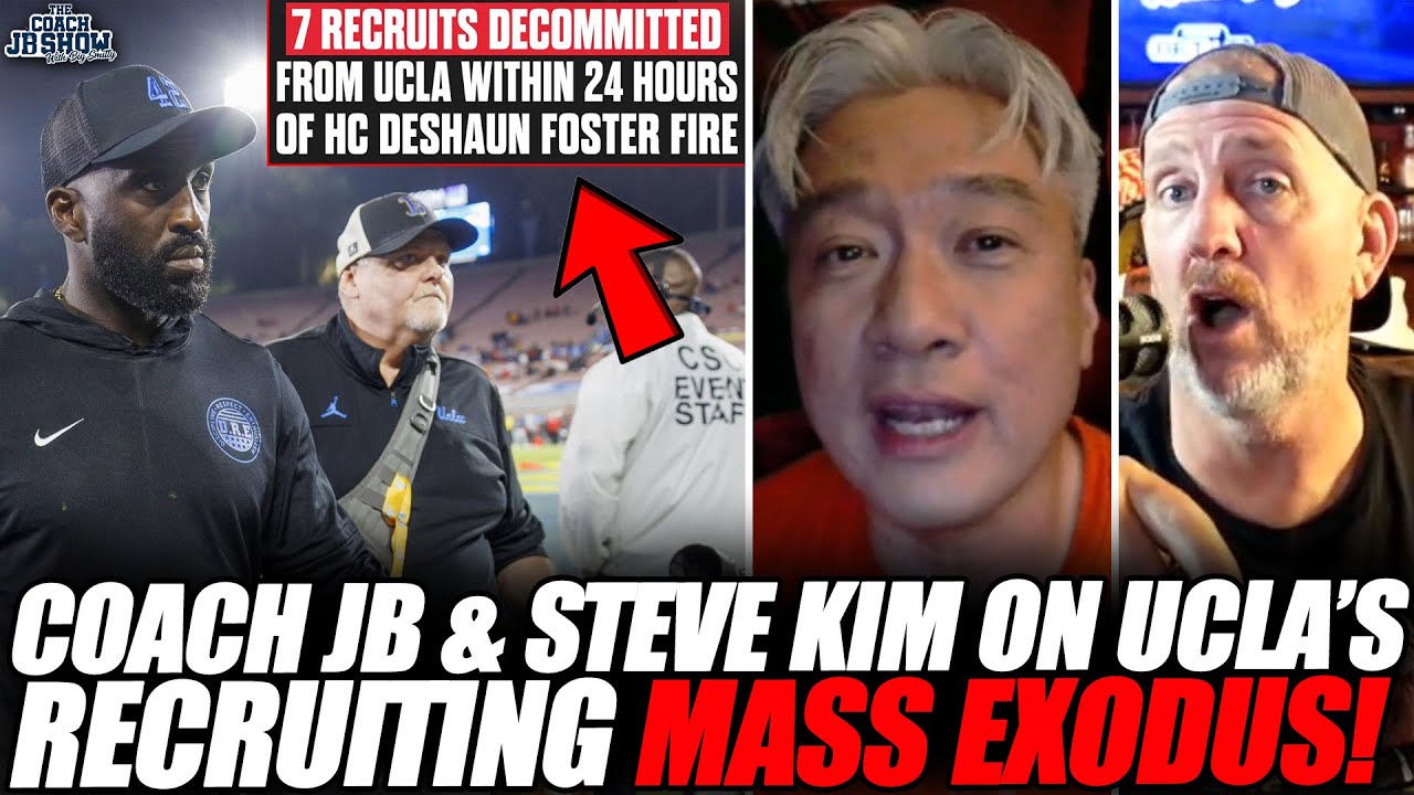 Coach JB & Steve Kim On UCLA Football's Recruiting MASS EXODUS Since Firing Deshaun Foster!