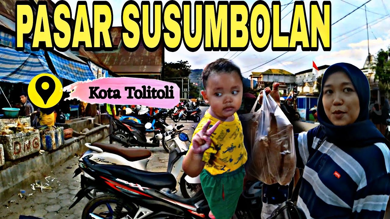 NYORE DI PASAR SUSUMBOLAN TOLITOLI | KONDISI PASAR KALAU SORE HARI 🌈