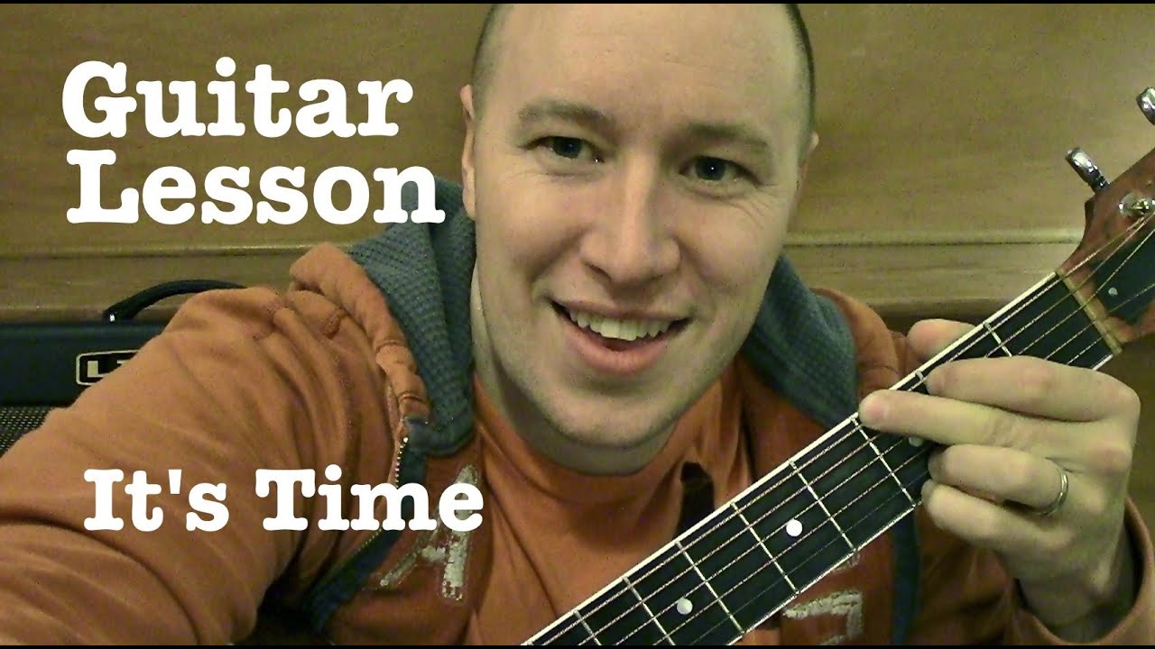 It's Time- Guitar Lesson- Imagine Dragons  (Todd Downing)