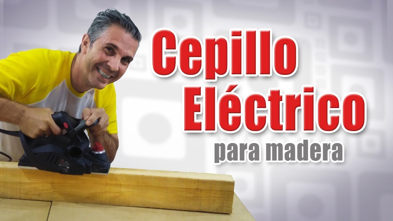 Cómo usar un CEPILLO ELÉCTRICO para madera - Bricolaje - DIY
