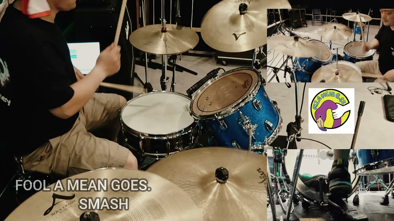 #15 【FOOL A MEAN GOES./SMASH】Self drums cover