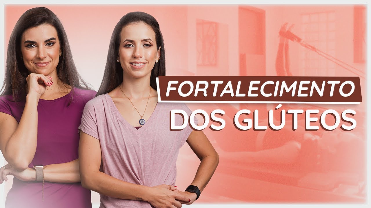 O poder do PILATES no FORTALECIMENTO DE GLÚTEOS