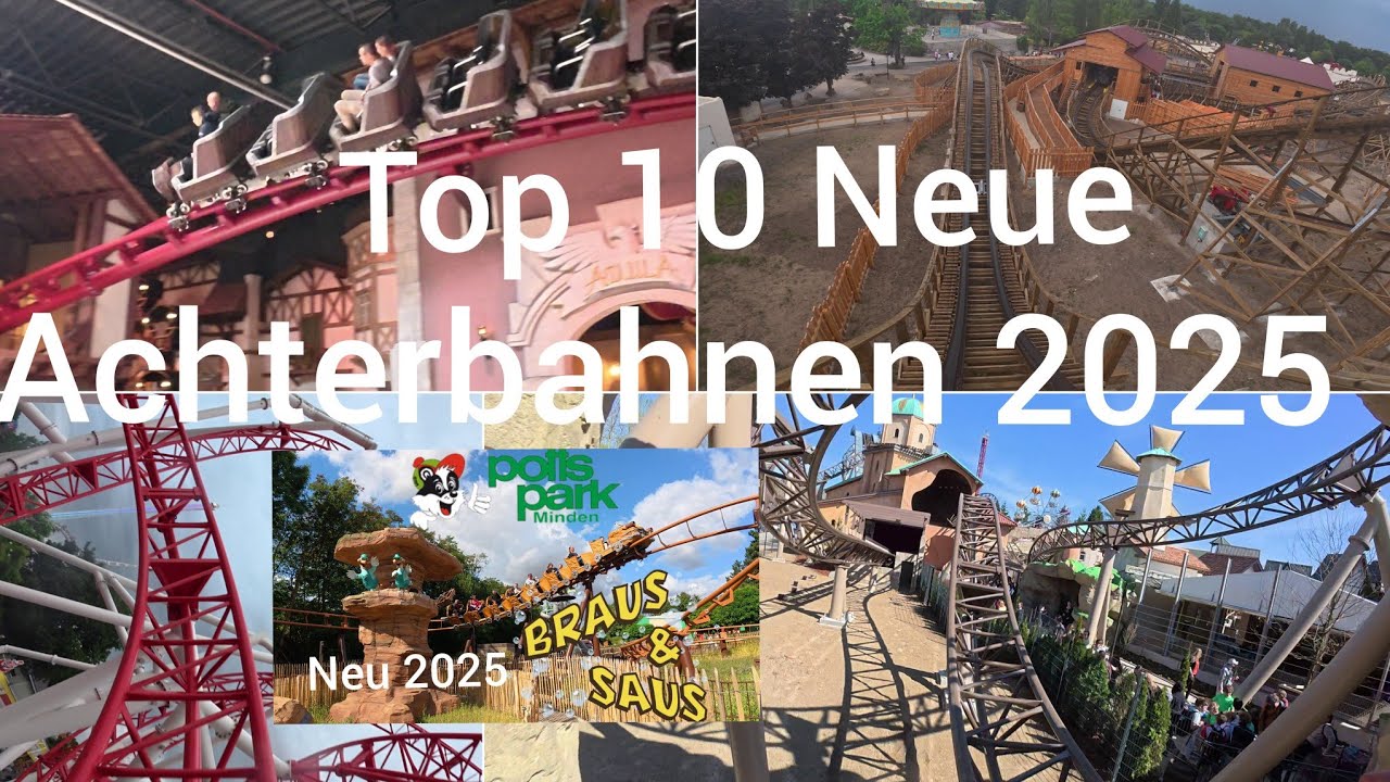 Top 10 Rangliste Neue Achterbahnen 2025 in Europa