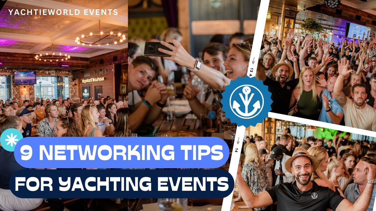 9- Networking tips for yachting events