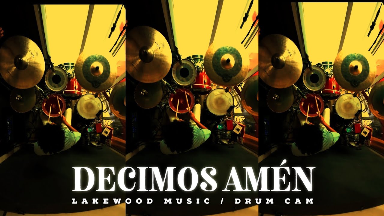Decimos Amén - Lakewood Músic / Drum Cover Live