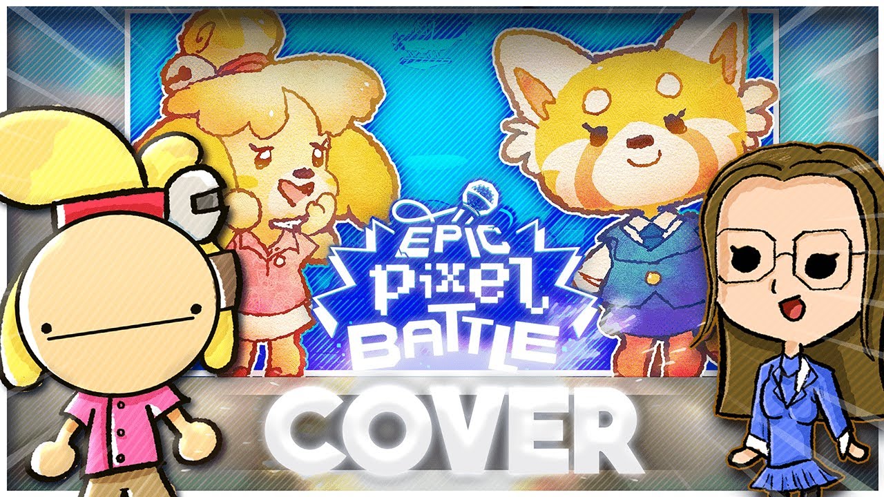 COVER Marie vs Retsuko (Plasfa ft.Lxlouuu) [EPIC PIXEL BATTLE]