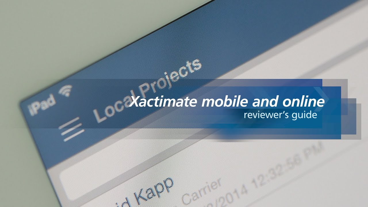 Xactware Product Review: Xactimate mobile and online